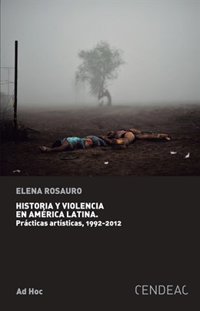 El Cendeac presenta en Madrid y Murcia el libro de Elena Rosauro 'Historia y violencia en América Latina'