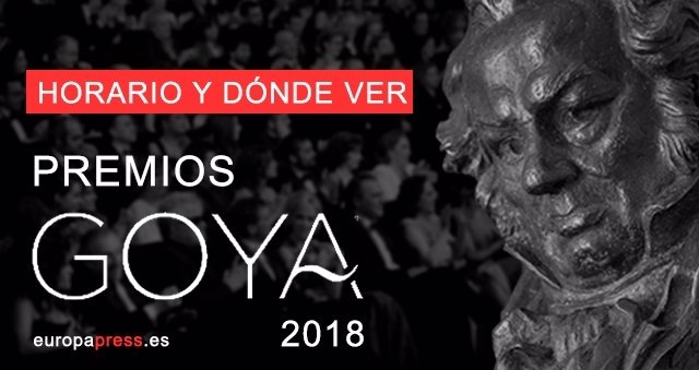 Horario y dónde ver los Goya 2018