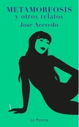 ‘La Pereza’. Cubierta De ‘Metamorfosis Y Otros Relatos’, De José Acevedo