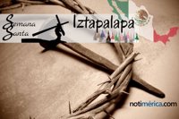 La Pasión de Iztapalapa: así se celebra el evento más popular de la Semana Santa mexicana