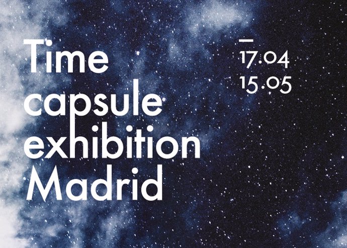 TIME CAPSILE EXHIBITION MADRID