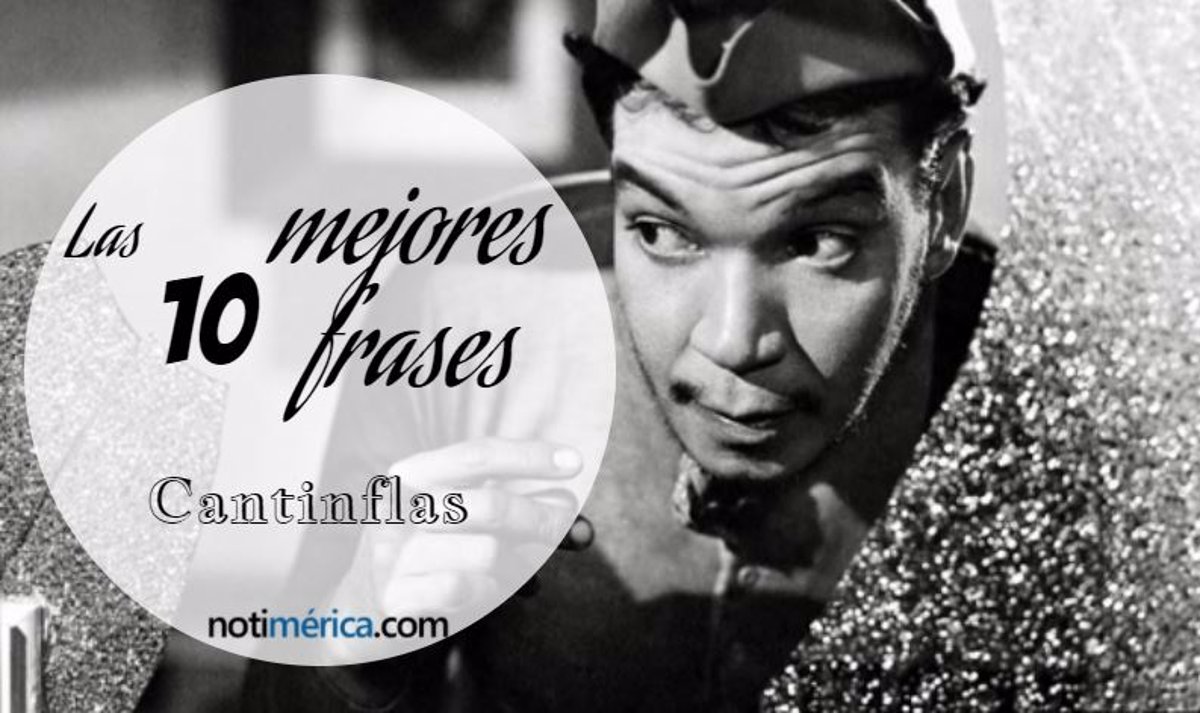 Las 10 mejores frases de Cantinflas