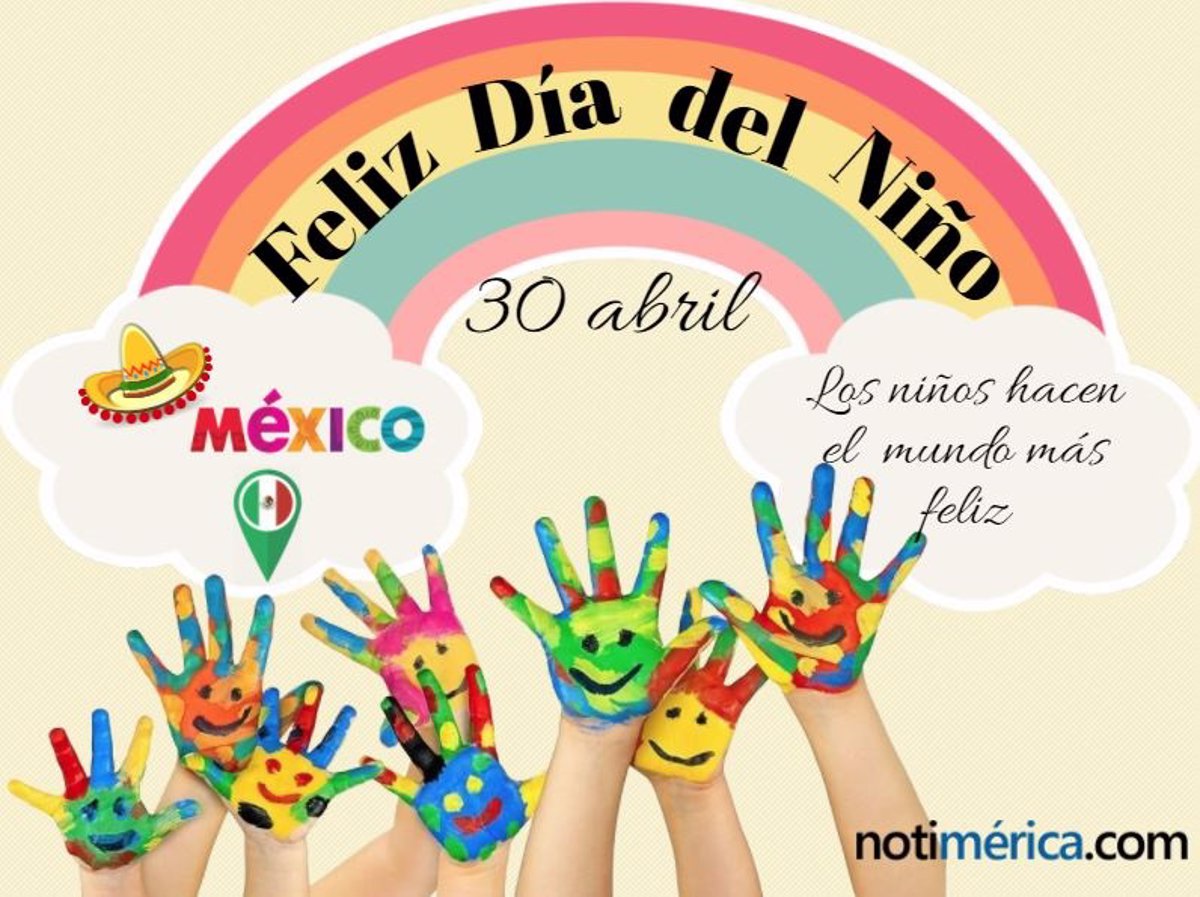 Que Dia Es El Dia Del Niño En Mexico