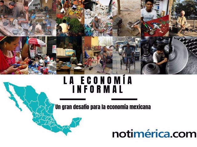 ¿Qué Es Y Cuánto Supone La Economía Informal En México?