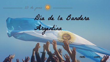 20 de junio: Día de la Bandera Argentina, ¿por qué se celebra en esta fecha?