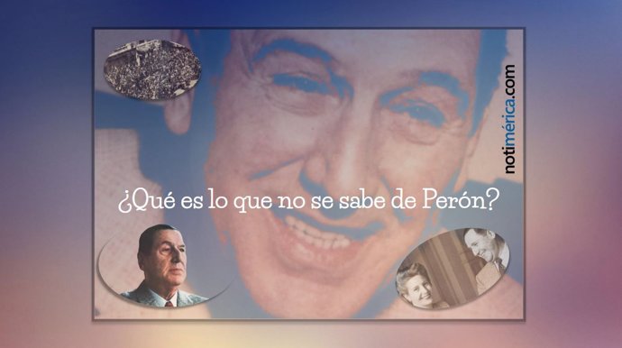 Lo que no se sabe de Perón