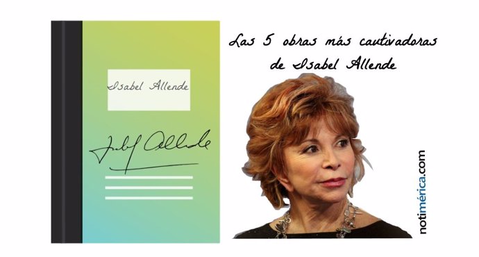 Isabel Allende y sus 5 obras más cautivadoras
