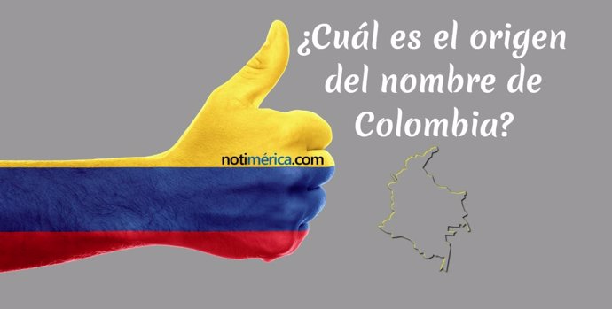 Cuál es el origen del nombre de Colombia 
