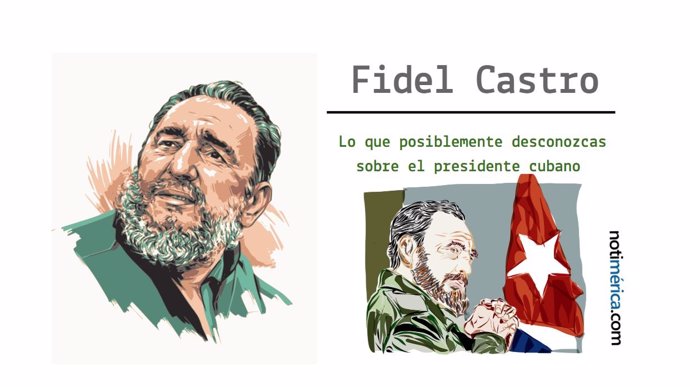 Lo que posiblemente desconozcas sobre Fidel Castro 