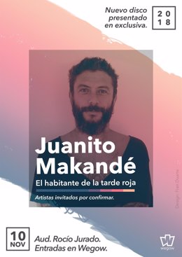 Cartel del concierto de  Juanito Makandé