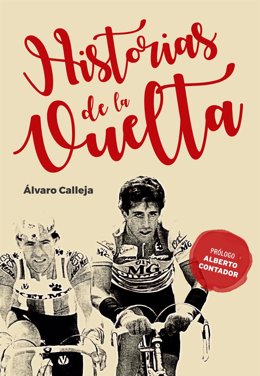 Portada de Historias de La Vuelta de Álvaro Calleja