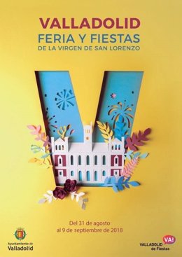 Cartel de la Feria y Fiestas de Valladolid 28-8-2018