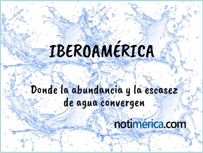 La escasez de agua en Iberoamérica