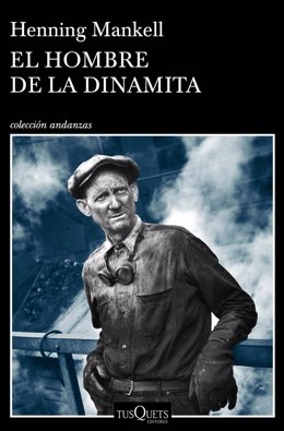 'El Hombre De La Dinamita' Henning Mankell (1973), 