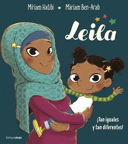  El conte infantil 'Leila', de Miriam Hatibi i Màriam Ben-Arab