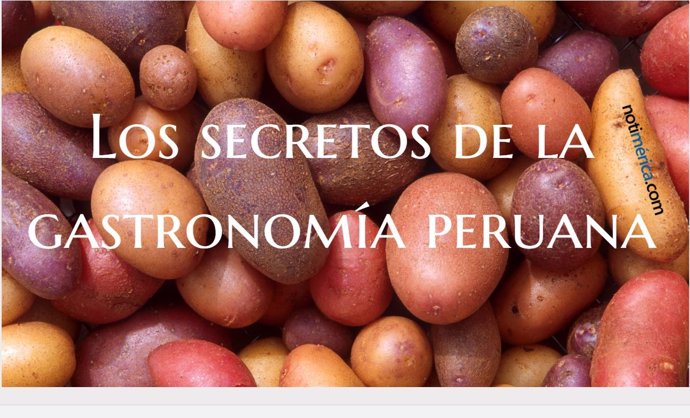 Los secretos de la gastronomía peruana