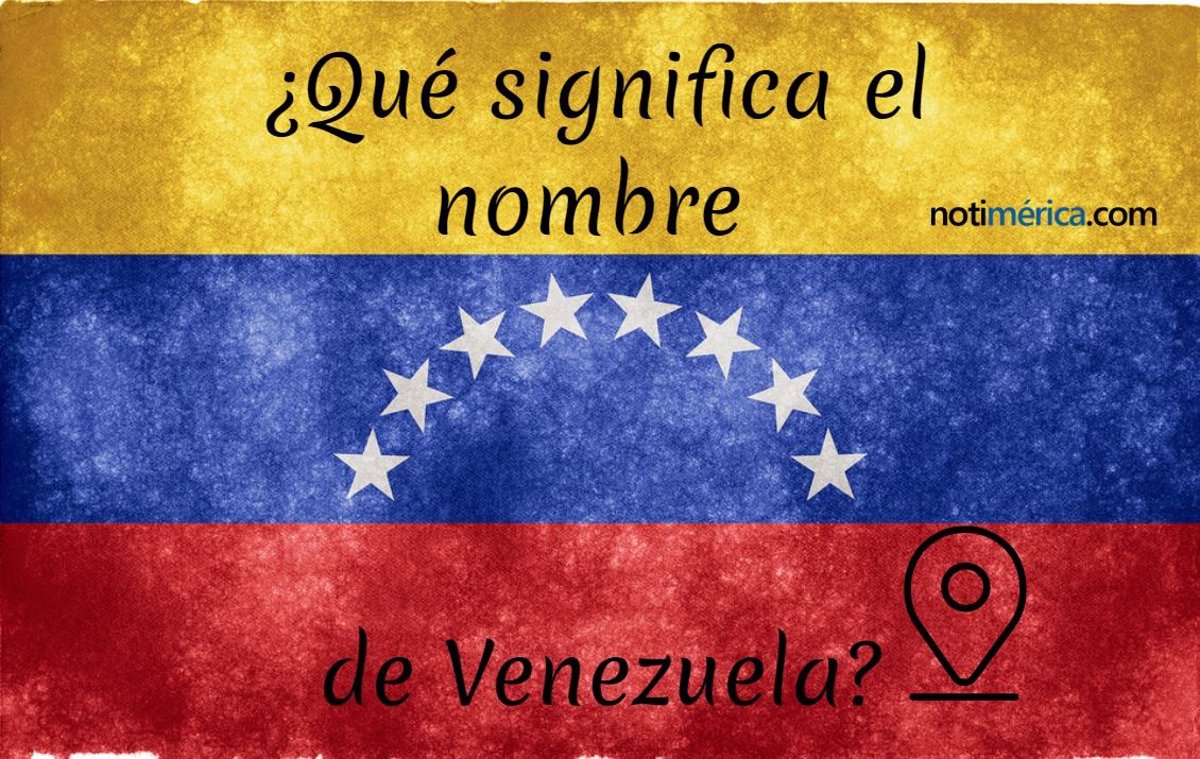 venezuela-origen-del-nombre-y-su-significado