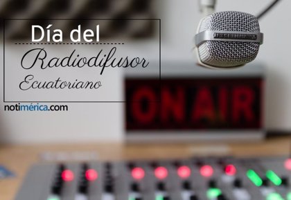 3 De Octubre Dia Del Radiodifusor Ecuatoriano Que Motivo La