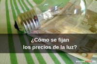 ¿Cómo se fija el precio de la luz?