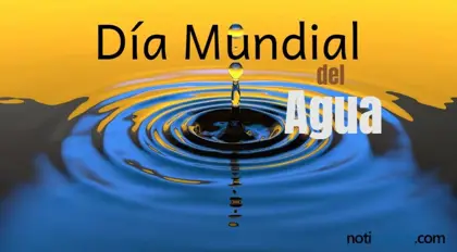 6 De Octubre Dia Internacional Del Agua Por Que Se Celebra El Primer Sabado Del Mes