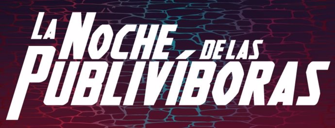 La Noche de las Publivíboras