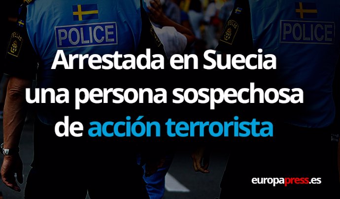 Arrestada una persona sospechosa de acción terrorista en Suecia