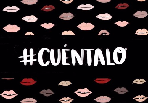 El hashtag #Cuéntalo denuncia casos de violaciones, abusos o acoso a través de 1