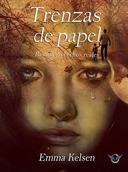 Trenzas de Papel, el libro de Emma Kelsen