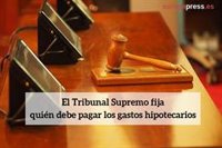Reparto de los gastos hipotecarios: qué debe pagar el cliente y qué el banco