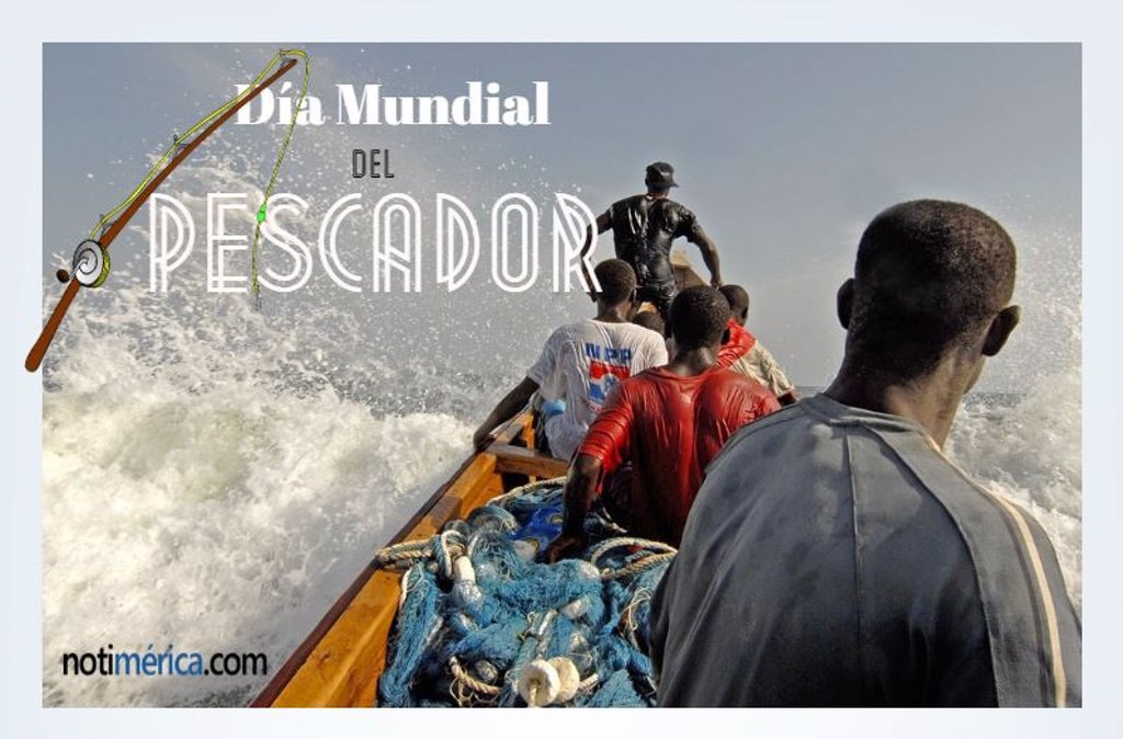 26 De Enero Día Mundial Del Pescador ¿por Qué Se Celebra Este Día