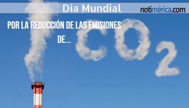 28 De Enero: Día Mundial Por La Reducción De Las Emisiones De CO2 ...