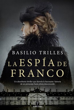 Basilio Trilles publica 'La espía de Franco'