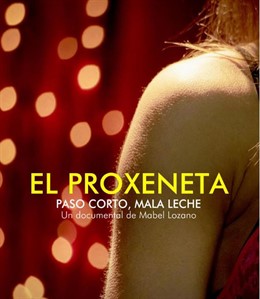 Cartel del documental 'El Proxeneta. Paso corto, mala leche'