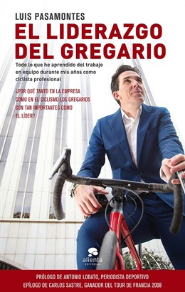 El Liderazgo del Gregario, libro de Luis Pasamontes