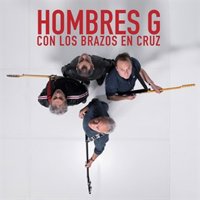 Hombres G regresan rockeros, desafiantes y chulos con su nuevo single: Con los brazos en cruz