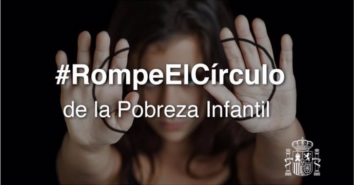 El Gobierno presenta la campaña '#RompeElCírculo' para concienciar sobre la pobr