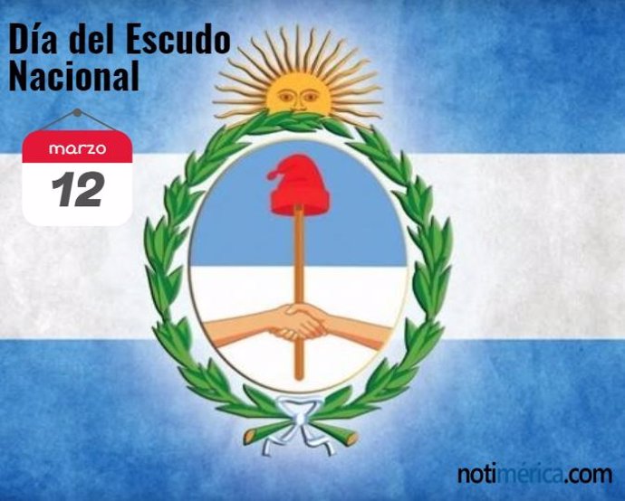 12 De Marzo: Día Del Escudo Nacional De Argentina, ¿Por Qué Se Celebra Hoy?
