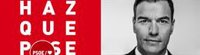 "Haz que pase", lema de la campaña del PSOE para las generales
