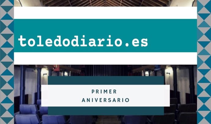 El medio digital ToledoDiario celebra su primer aniversario informando exhibiend