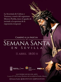 Sevilla.- CEU Andalucía coorganiza en la ciudad mexicana de Puebla una exposición sobre la Semana Santa de Sevilla