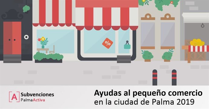 El primer periodo para pedir las ayudas de PalmaActiva para el pequeño comercio finaliza el 30 de abril