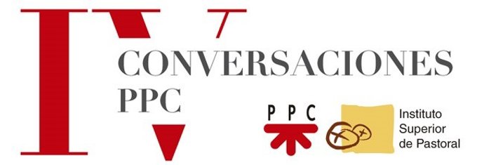 CONVOCATORIA: PPC y el ISP-UPSA organizan las IV Conversaciones PPC, centradas en el tema de las migraciones