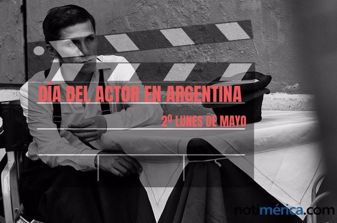 Día del Actor en Argentina, ¿por qué se celebra el segundo lunes de mayo?
