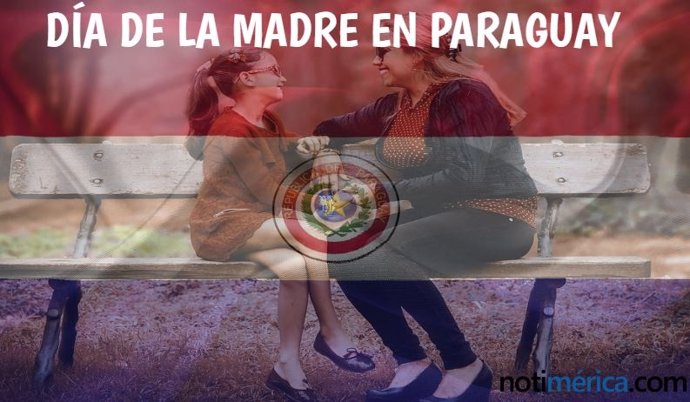 15 De Mayo: Día De La Madre En Paraguay, ¿A Quién Hace Homenaje Esta Celebración?