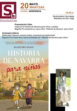 La escritora y periodista Begoña Pro presenta este lunes 'Historia de Navarra para niños' en la Biblioteca de San Jorge