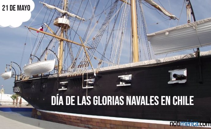 21 De Mayo: Día De Las Glorias Navales En Chile, ¿Qué Se Celebra