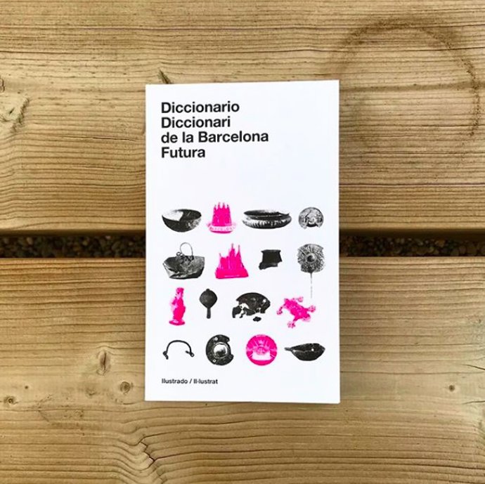 28 Autors Albiren La Barcelona Del Futur En Un Diccionari De Butxaca