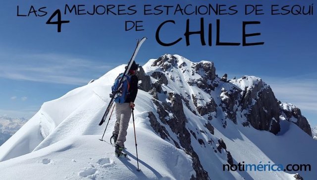 Estas son las 4 mejores estaciones de esquí de Chile