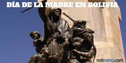 Por Que Se Celebra El Dia De La Madre En Bolivia El 27 De Mayo