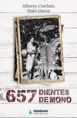 '657 dientes de mono', que novela una historia real de hace 75 años en Paraguay,